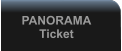 PANORAMA Ticket
